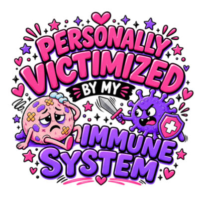 Personally Victimized By My Immune System Cushion Cover Design