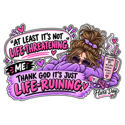 Just Life Ruining Long Sleeve Tee Design