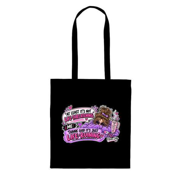 Just Life Ruining Tote Bag Thumbnail